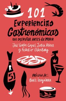 101 experiencias gastronomicas que no te puedes perder (ebook)-jose carlos capel-maria perez pla-federico oldenburg-9788408108542