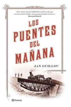 los puentes del mañana-jan guillou-9788408115342