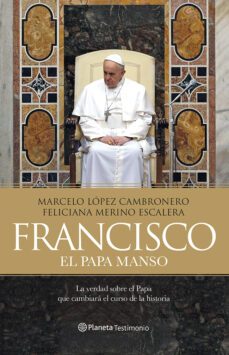 francisco, el papa manso-9788408121442