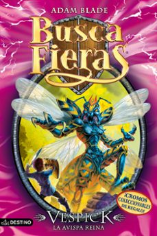 buscafieras 36:vespick la avispa reina-adam blade-9788408157342
