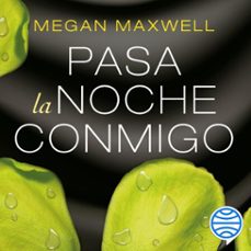 pasa la noche conmigo-megan maxwell-9788408178842