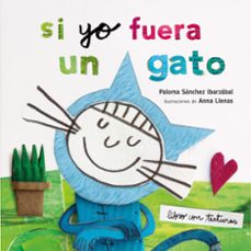 si yo fuera un gato. texturas-9788408212942