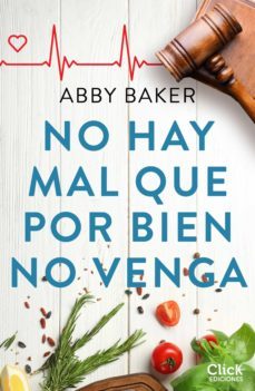 no hay mal que por bien no venga (ebook)-abby baker-9788408240242