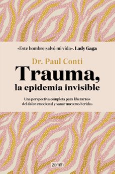 trauma, la epidemia invisible-paul conti-9788408286042