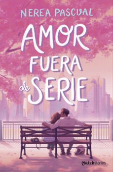 amor fuera de serie-nerea pascual-9788408316442