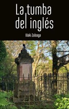 la tumba del ingles-iñaki zuloaga-9788409449842