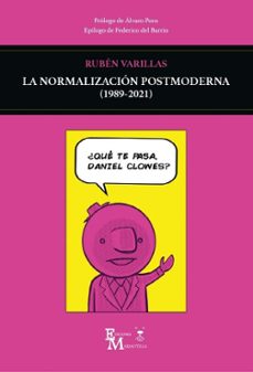 la normalizacion postmoderna (1989-2021)-9788409519842