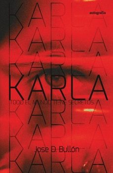 karla: todo el mundo tiene secretos-jose d. bullon-9788410047242