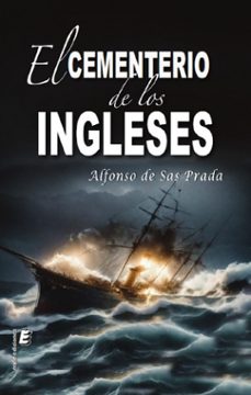 el cementerio de los ingleses-alfonso de sas prada-9788410051942