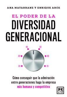 el poder de la diversidad generacional-ana matarran-enrique arce-9788410221642