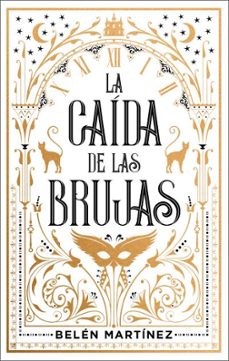 la caida de las brujas-belen martinez-9788410239142