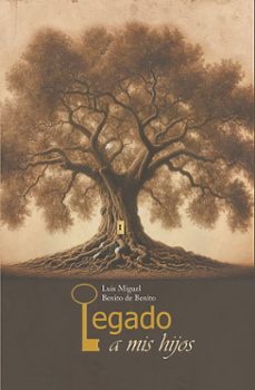 legado a mis hijos-luis miguel benito de benito-9788410244542