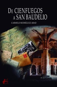 de cienfuegos a san baudelio-carmelo rodriguez abad-9788410253742