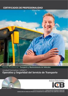 uf0472: operativa y seguridad del servicio de transporte (tmvi0108) (tmvi0208) (ebook)-9788410261242