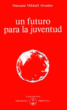 un futuro para la juventud (ebook)-omraam mikhaël aïvanhov-9788410379442