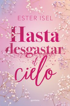hasta desgastar el cielo-ester isel-9788410396142