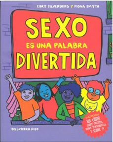 sexo es una palabra divertida (2ª edicion)-cory silverberg-fiona smith-9788410408142