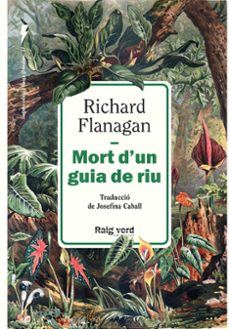 mort d'un guia de riu-richard flanagan-9788410487642