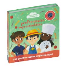 profesionales imprescindibles (pequeños soñadores)-sara lock-vanessa port-9788410517042