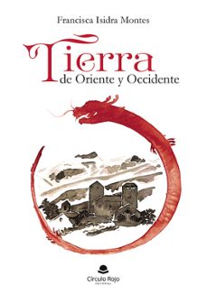 tierra de oriente y occidente-francisca isidra montes-9788410614642