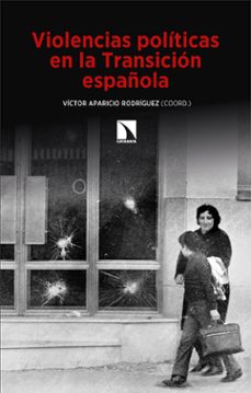 violencias politicas en la transicion española (ebook)-victor aparicio rodriguez-9788410671942