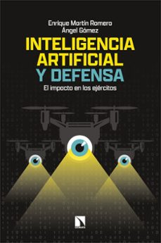 inteligencia artificial y defensa (ebook)-enrique martin romero-angel gomez-9788410674516