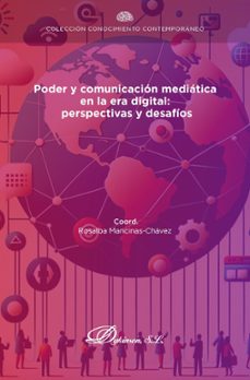 poder y comunicacion mediatica en la era digital:  perspectivas y desafios. (ebook)-rosalba mancinas chavez-9788410700642