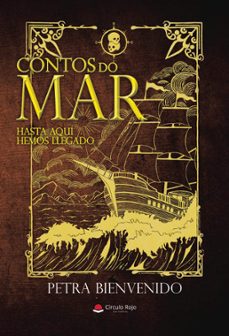 contos do mar. hasta aqui hemos llegado (ebook)-9788410977242