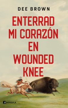 enterrad mi corazon en wounded knee-dee brown-9788411001342