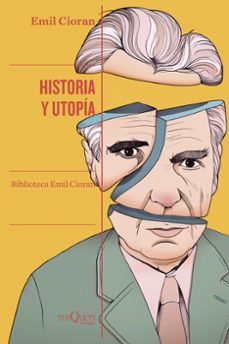 historia y utopia-emil cioran-9788411072342