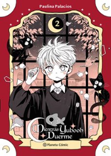 planeta manga: mientras yubooh duerme nº 02-paulina palacios-9788411122542
