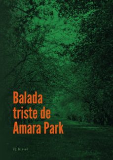 balada triste de amara park-f.j. klaver-9788411234542