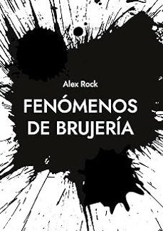 fenomenos de brujeria-alex rock-9788411237642