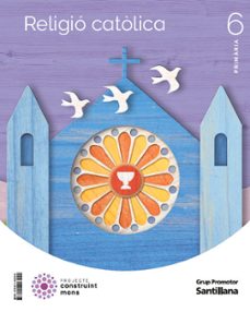religio 6º educacion primaria construint mons catala ed 2023-9788411293242