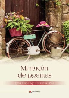 mi rincon de poemas-rosa maria aguilar de la peña-9788411459242