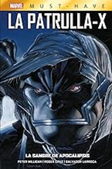la patrulla-x 3 la sangre de apocalipsis marvel must-have-9788411507042