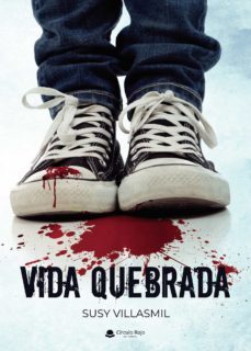 vida quebrada (ebook)-susy villasmil-9788411592642