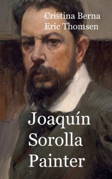 joaquin sorolla painter-eric thomsen-cristina berna-9788411744942