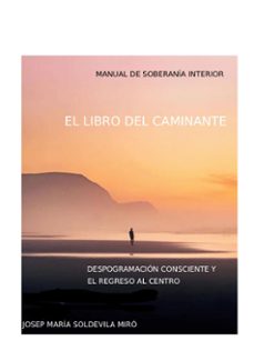 el libro del caminante-josep maria soldevila miro-9788411748742