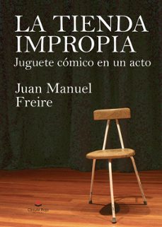 la tienda impropia, jugete comico en un acto-9788411758642