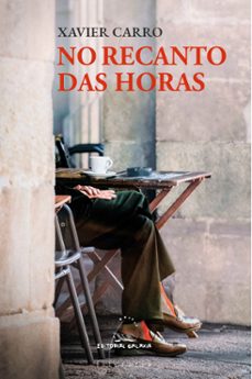 no recanto das horas-xavier carro-9788411765442