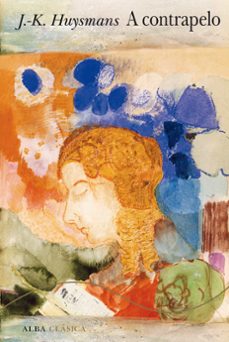 a contrapelo-joris karl huysmans-9788411781442