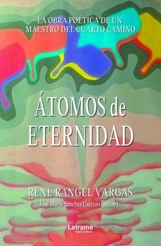 atomos de eternidad-rene rangel vargas-9788411813242