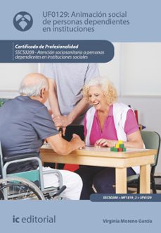 animacion social de personas dependientes en instituciones. sscs0208 (ebook)-9788411841542