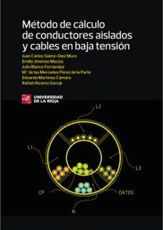metodo de calculo de conductores aislados y cables en baja tension-juan carlos saenz diez muro-9788412197242