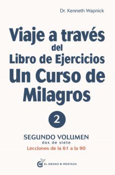 viaje a traves del libro de ejercicios de un curso de milagros vol 2 (ebook)-kenneth wapnick-miguel iribarren-9788412249842