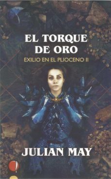 el torque de oro (exilio en el plioceno 2)-9788412305142