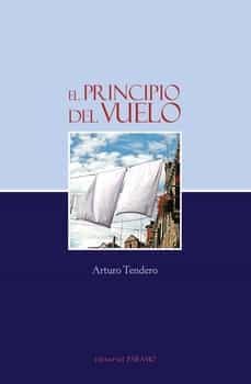 el principio del vuelo-arturo tendero-9788412458442