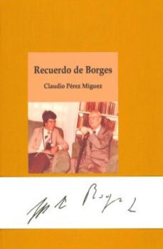 recuerdo de borges-claudio fabian perez miguez-9788412666342