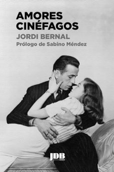 amores cinefagos-jordi bernal durich-9788412672442